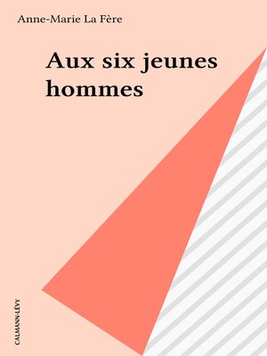 cover image of Aux six jeunes hommes